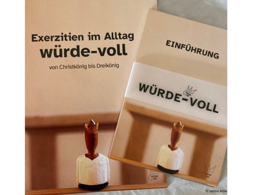 Exerzitien im Alltag – „würde-voll“